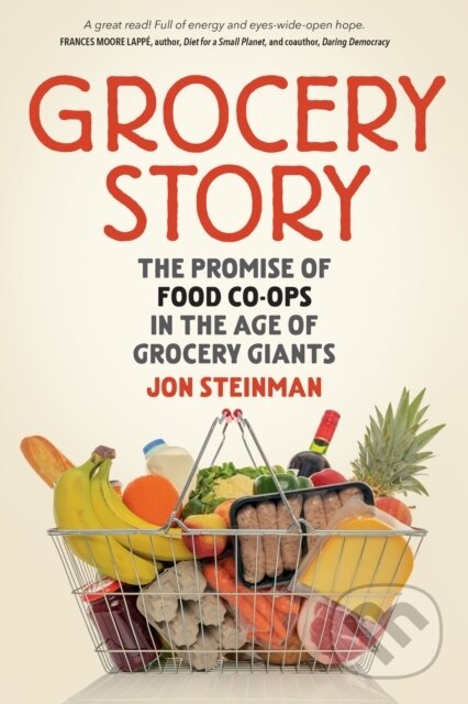 Kniha: Grocery Story (Jon Steinman). New Society, 2019 Kniha: Grocery Story (Jon Steinman). New Society, 2019
