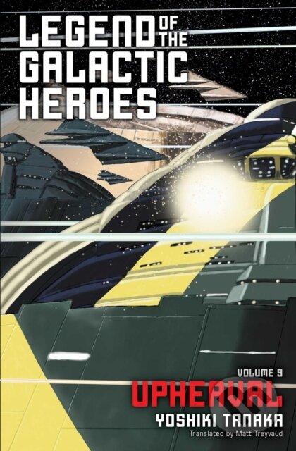 Kniha: Legend of the Galactic Heroes, Vol. 9 (Yoshiki Tanaka). Haikasoru, 2019 Kniha: Legend of the Galactic Heroes, Vol. 9 (Yoshiki Tanaka). Haikasoru, 2019