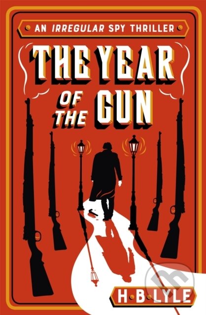 Kniha: The Year of the Gun (H.B. Lyle). Hodder and Stoughton, 2020 Kniha: The Year of the Gun (H.B. Lyle). Hodder and Stoughton, 2020