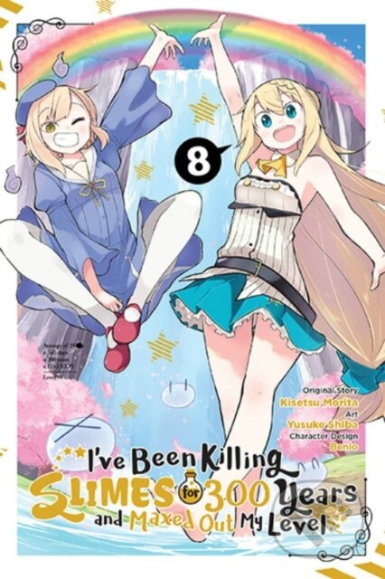 Kniha: I've Been Killing Slimes for 300 Years and Maxed Out My Level, Vol. 8 (Benio Benio a Kisetsu Morita). Yen Press, 2020 Kniha: I've Been Killing Slimes for 300 Years and Maxed Out My Level, Vol. 8 (Benio Benio a Kisetsu Morita). Yen Press, 2020