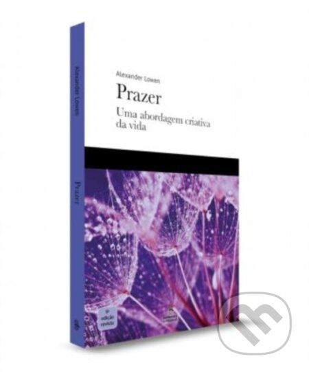 Kniha: Prazer (Alexander Lowen). , 2020 Kniha: Prazer (Alexander Lowen). , 2020