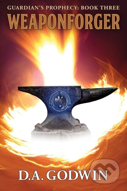 Kniha: Weaponforger (David A Godwin). , 2020 Kniha: Weaponforger (David A Godwin). , 2020
