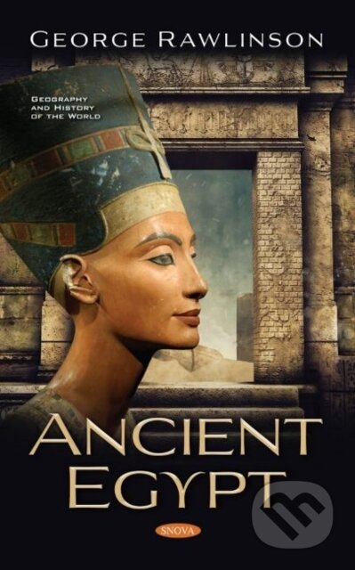 Kniha: Ancient Egypt (George Rawlinson). Nova Science, 2020 Kniha: Ancient Egypt (George Rawlinson). Nova Science, 2020