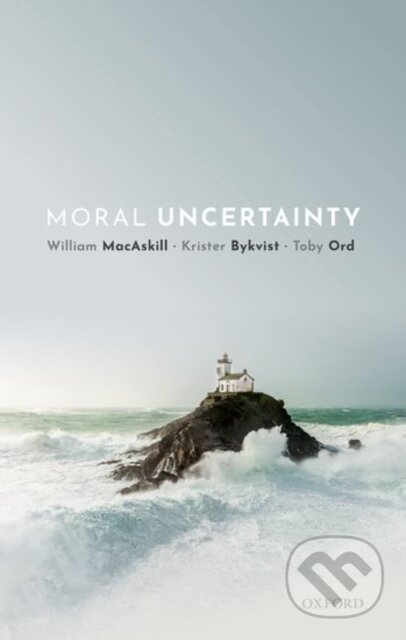 Kniha: Moral Uncertainty (Krister Bykvist, William MacAskill a Toby Ord). Oxford University Press, 2020 Kniha: Moral Uncertainty (Krister Bykvist, William MacAskill a Toby Ord). Oxford University Press, 2020