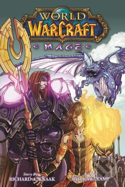 Kniha: World of Warcraft: Mage (Richard A. Knaak). Blizzard Entertainment, 2020 Kniha: World of Warcraft: Mage (Richard A. Knaak). Blizzard Entertainment, 2020