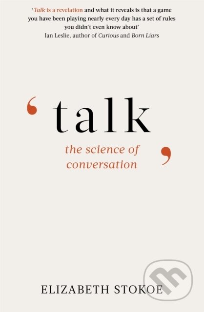 Kniha: Talk (Elizabeth Stokoe). Robinson, 2020 Kniha: Talk (Elizabeth Stokoe). Robinson, 2020