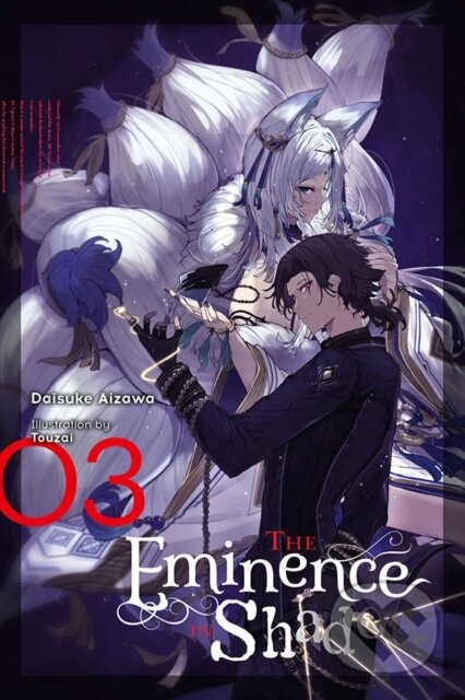 Kniha: The Eminence in Shadow, Vol. 3 (light novel) (Daisuke Aizawa a Nathaniel Hiroshi Thrasher). Yen Press, 2021 Kniha: The Eminence in Shadow, Vol. 3 (light novel) (Daisuke Aizawa a Nathaniel Hiroshi Thrasher). Yen Press, 2021