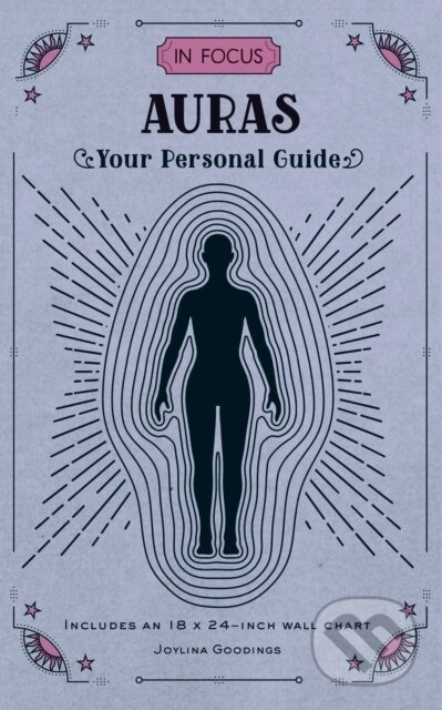 Kniha: In Focus Auras (Joylina Goodings). Wellfleet, 2021 Kniha: In Focus Auras (Joylina Goodings). Wellfleet, 2021