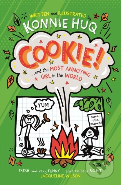 Kniha: Cookie! (Book 2): Cookie and the Most Annoying Girl in the World (Konnie Huq). Piccadilly, 2021 Kniha: Cookie! (Book 2): Cookie and the Most Annoying Girl in the World (Konnie Huq). Piccadilly, 2021