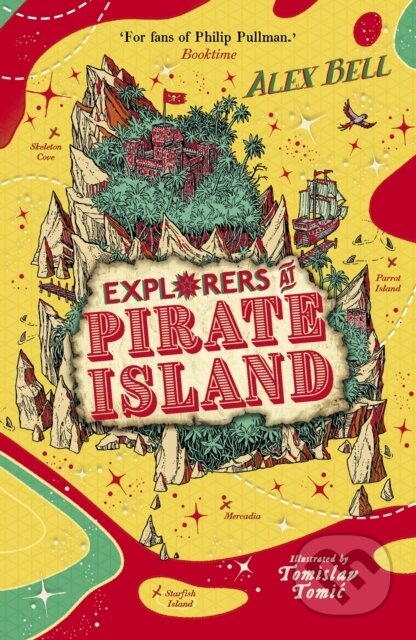 Kniha: Explorers at Pirate Island (Alex Bell). Faber and Faber, 2021 Kniha: Explorers at Pirate Island (Alex Bell). Faber and Faber, 2021