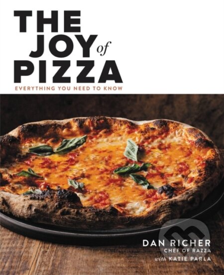 Kniha: The Joy of Pizza (Dan Richer). Little, Brown, 2021 Kniha: The Joy of Pizza (Dan Richer). Little, Brown, 2021