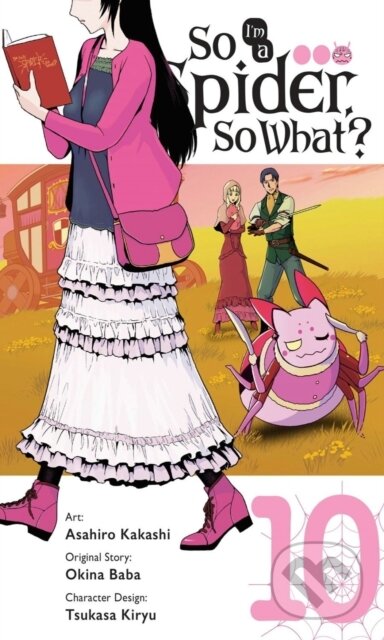Kniha: So I'm a Spider, So What?, Vol. 10 (manga) (Asahiro Kakashi, Okina Baba, Jenny McKeon a Bianca Pistillo). Yen Press, 2021 Kniha: So I'm a Spider, So What?, Vol. 10 (manga) (Asahiro Kakashi, Okina Baba, Jenny McKeon a Bianca Pistillo). Yen Press, 2021