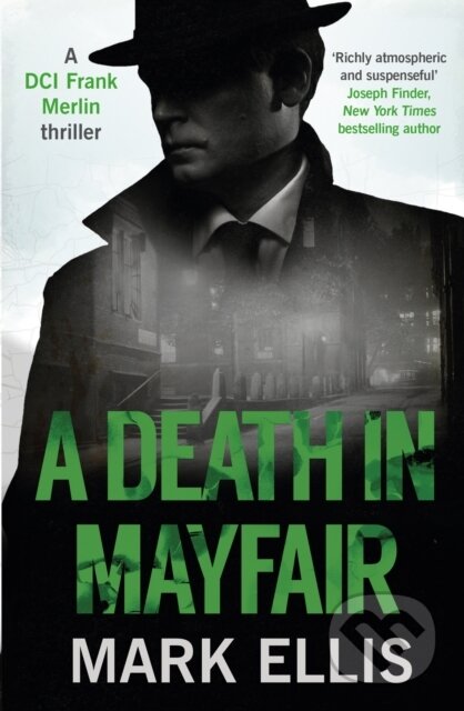 Kniha: A Death in Mayfair (Ellis Mark). Accent, 2019 Kniha: A Death in Mayfair (Ellis Mark). Accent, 2019