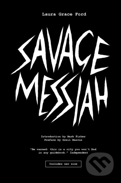 Kniha: Savage Messiah (Laura Oldfield Ford). Verso, 2019 Kniha: Savage Messiah (Laura Oldfield Ford). Verso, 2019