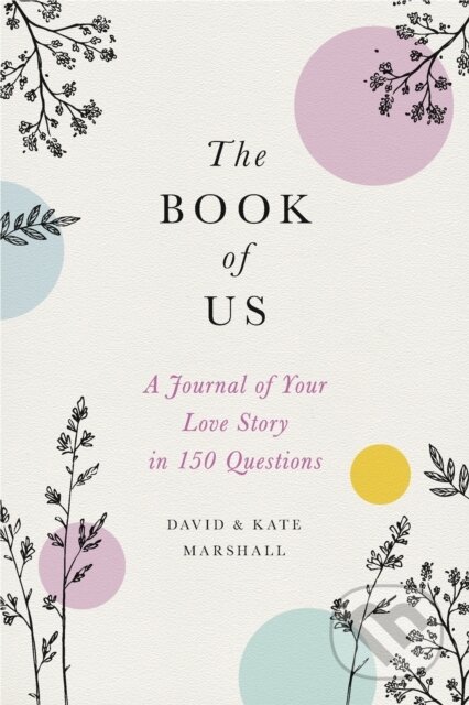 Kniha: The Book of Us (New edition) (David Marshall a Kate Marshall). , 2019 Kniha: The Book of Us (New edition) (David Marshall a Kate Marshall). , 2019