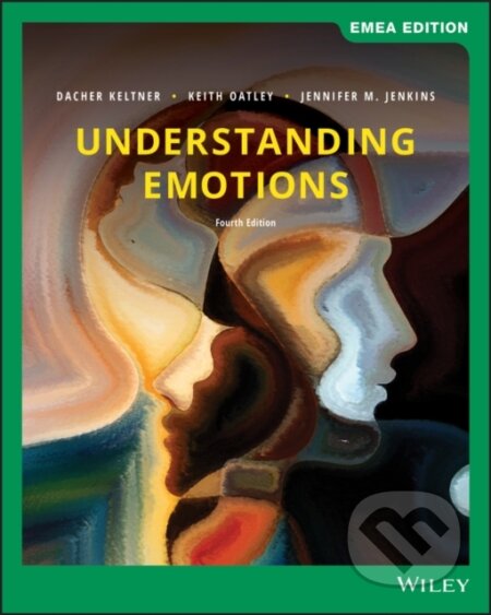 Kniha: Understanding Emotions, EMEA Edition (Dacher Keltner, Keith Oatley a Jennifer M. Jenkins). John Wiley & Sons, 2019 Kniha: Understanding Emotions, EMEA Edition (Dacher Keltner, Keith Oatley a Jennifer M. Jenkins). John Wiley & Sons, 2019