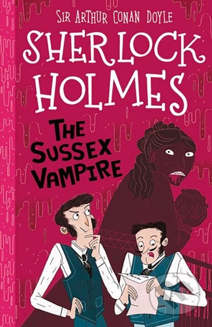 Kniha: The Sussex Vampire (Easy Classics) (Sir Arthur Conan Doyle). Sweet Cherry, 2019 Kniha: The Sussex Vampire (Easy Classics) (Sir Arthur Conan Doyle). Sweet Cherry, 2019