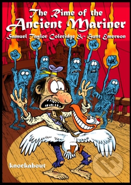 Kniha: The Rime of the Ancient Mariner (Hunt Emerson a Samuel Taylor Coleridge). Knockabout Comics, 2019 Kniha: The Rime of the Ancient Mariner (Hunt Emerson a Samuel Taylor Coleridge). Knockabout Comics, 2019