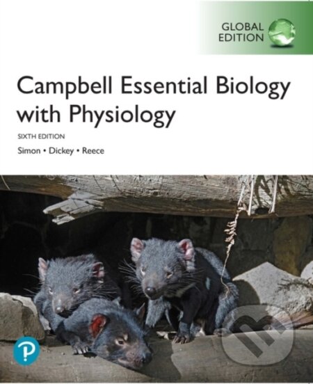 Kniha: Campbell Essential Biology with Physiology, Global Edition (Eric Simon a Jean Dickey). Pearson, 2019 Kniha: Campbell Essential Biology with Physiology, Global Edition (Eric Simon a Jean Dickey). Pearson, 2019