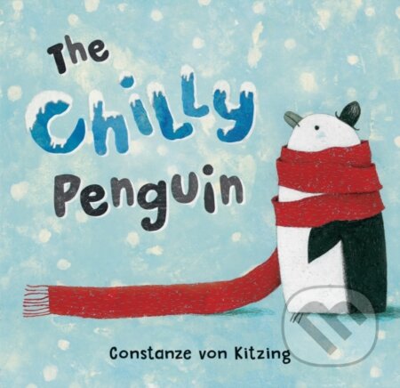 Kniha: Chilly Penguin (Constance V Kitzing). Barefoot, 2018 Kniha: Chilly Penguin (Constance V Kitzing). Barefoot, 2018