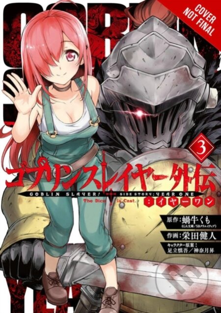 Kniha: Goblin Slayer Side Story: Year One, Vol. 3 (manga) (Anthony Quintessenza, Shingo Adachi, Noboru Kannatuki, Kumo Kagyu, Kevin Steinbach, Kento Sakaeda a Bianca Pistillo). Yen Press, 2019 Kniha: Goblin Slayer Side Story: Year One, Vol. 3 (manga) (Anthony Quintessenza, Shingo Adachi, Noboru Kannatuki, Kumo Kagyu, Kevin Steinbach, Kento Sakaeda a Bianca Pistillo). Yen Press, 2019