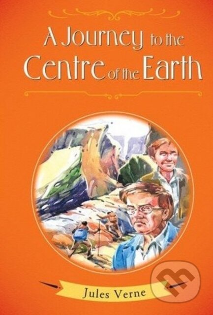 Kniha: A Journey to the Centre of the Earth (Jules Verne). , 2018 Kniha: A Journey to the Centre of the Earth (Jules Verne). , 2018
