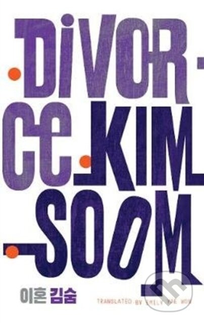 Kniha: Divorce (Kim Soom). , 2019 Kniha: Divorce (Kim Soom). , 2019