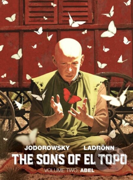 Kniha: The Sons of El Topo Vol. 2: Abel (Alejandro Jodorowsky). Archaia Studios, 2019 Kniha: The Sons of El Topo Vol. 2: Abel (Alejandro Jodorowsky). Archaia Studios, 2019