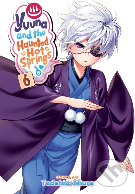 Kniha: Yuuna and the Haunted Hot Springs Vol. 6 (Tadahiro Miura). Seven Seas, 2019 Kniha: Yuuna and the Haunted Hot Springs Vol. 6 (Tadahiro Miura). Seven Seas, 2019