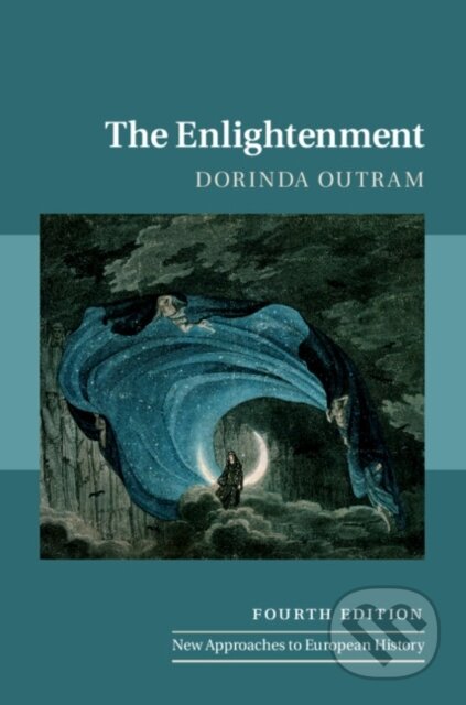 Kniha: The Enlightenment (Dorinda Outram). Cambridge University Press, 2019 Kniha: The Enlightenment (Dorinda Outram). Cambridge University Press, 2019