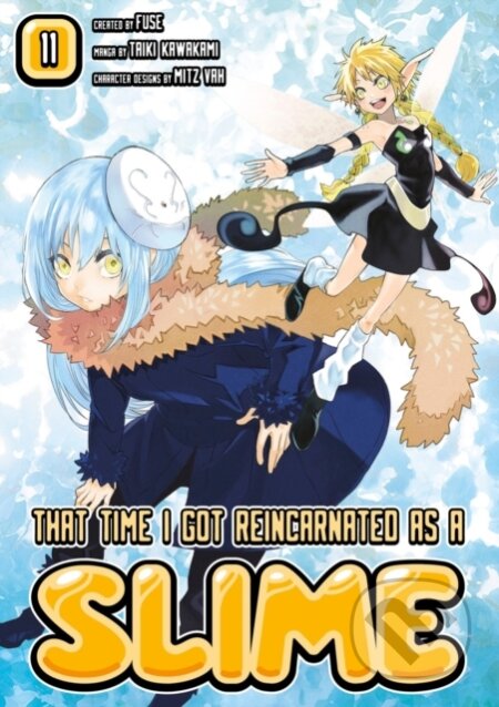 Kniha: That Time I Got Reincarnated As A Slime 11 (Fuse). Kodansha Comics, 2019 Kniha: That Time I Got Reincarnated As A Slime 11 (Fuse). Kodansha Comics, 2019