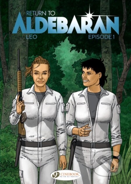 Kniha: Return to Aldebaran Vol. 1 (Leo). Cinebook Ltd, 2019 Kniha: Return to Aldebaran Vol. 1 (Leo). Cinebook Ltd, 2019
