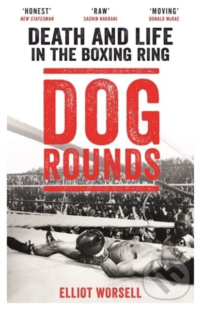 Kniha: Dog Rounds (Elliot Worsell). Blink Publishing, 2018 Kniha: Dog Rounds (Elliot Worsell). Blink Publishing, 2018
