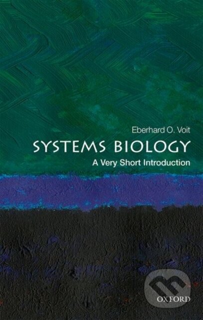 Kniha: Systems Biology (Eberhard O. Voit). Oxford University Press, 2020 Kniha: Systems Biology (Eberhard O. Voit). Oxford University Press, 2020