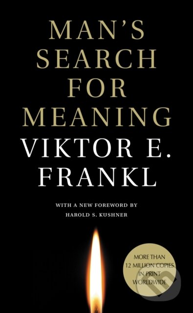 Kniha: Man's Search for Meaning (Viktor E. Frankl). Beacon Press, 2019 Kniha: Man's Search for Meaning (Viktor E. Frankl). Beacon Press, 2019