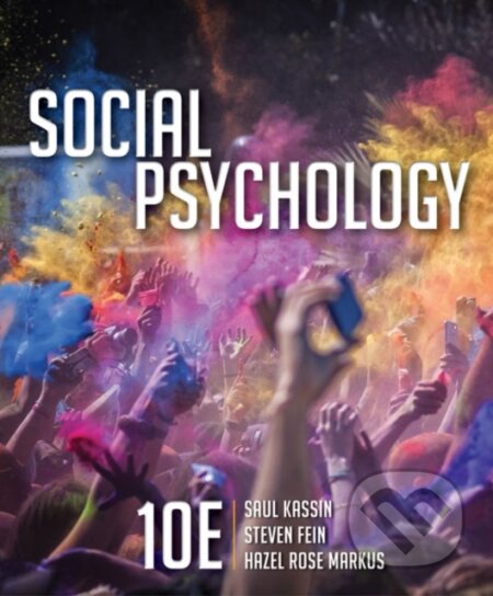 Kniha: Social Psychology (Hazel Markus, Steven Fein a Saul Kassin). , 2020 Kniha: Social Psychology (Hazel Markus, Steven Fein a Saul Kassin). , 2020