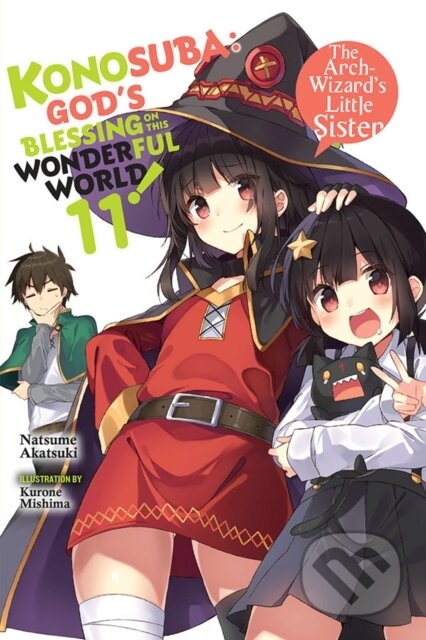 Kniha: Konosuba: God's Blessing on This Wonderful World!, Vol. 11 (light novel) (Kevin Steinbach, Natsume Akatsuki a Kurone Mishima). Yen Press, 2020 Kniha: Konosuba: God's Blessing on This Wonderful World!, Vol. 11 (light novel) (Kevin Steinbach, Natsume Akatsuki a Kurone Mishima). Yen Press, 2020