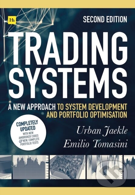 Kniha: Trading Systems (Second edition) (Emilio Tomasini a Urban Jaekle). , 2019 Kniha: Trading Systems (Second edition) (Emilio Tomasini a Urban Jaekle). , 2019