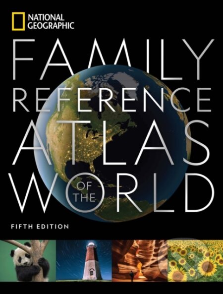 Kniha: National Geographic Family Reference Atlas, 5th Edition (National Geographic). National Geographic Society, 2020 Kniha: National Geographic Family Reference Atlas, 5th Edition (National Geographic). National Geographic Society, 2020