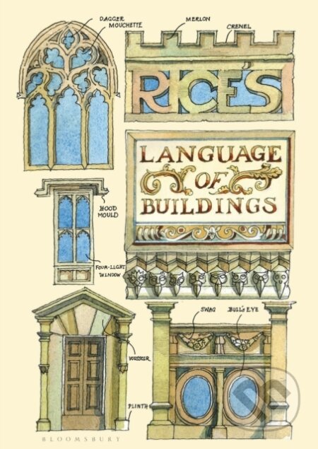 Kniha: Rice's Language of Buildings (Matthew Rice). Bloomsbury, 2018 Kniha: Rice's Language of Buildings (Matthew Rice). Bloomsbury, 2018
