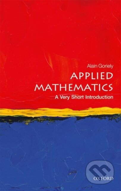 Kniha: Applied Mathematics (Alain Goriely). Oxford University Press, 2018 Kniha: Applied Mathematics (Alain Goriely). Oxford University Press, 2018