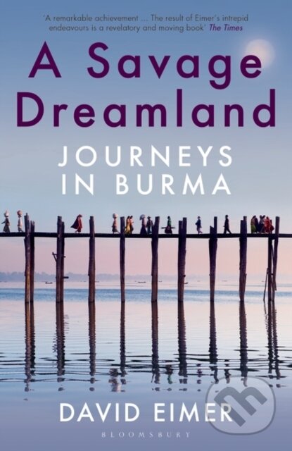 Kniha: A Savage Dreamland (David Eimer). Bloomsbury, 2020 Kniha: A Savage Dreamland (David Eimer). Bloomsbury, 2020