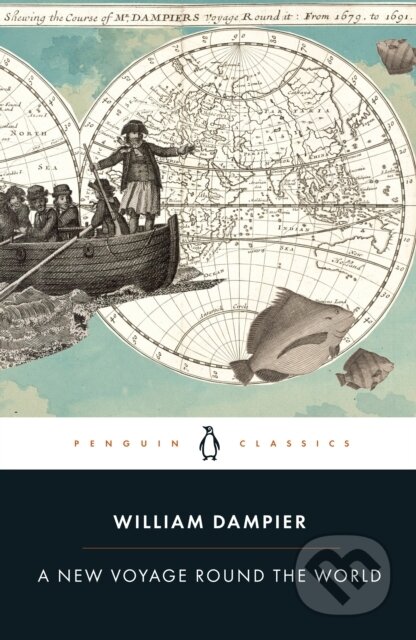 Kniha: A New Voyage Round the World (William Dampier a Nicholas Thomas). Penguin Classics, 2020 Kniha: A New Voyage Round the World (William Dampier a Nicholas Thomas). Penguin Classics, 2020