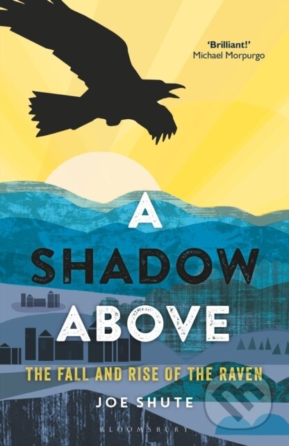 Kniha: A Shadow Above (Joe Shute). Bloomsbury, 2019 Kniha: A Shadow Above (Joe Shute). Bloomsbury, 2019