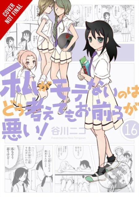 Kniha: No Matter How I Look at It, It's You Guys' Fault I'm Not Popular!, Vol. 16 (Bianca Pistillo, Nico Tanigawa, Krista Shipley a Karie Shipley). Yen Press, 2020 Kniha: No Matter How I Look at It, It's You Guys' Fault I'm Not Popular!, Vol. 16 (Bianca Pistillo, Nico Tanigawa, Krista Shipley a Karie Shipley). Yen Press, 2020