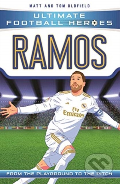 Kniha: Ultimate Football Heroes: Ramos (Super Stoppers 7) (Matt & Tom Oldfield a Ultimate Football Heroes). Dino Books, 2019 Kniha: Ultimate Football Heroes: Ramos (Super Stoppers 7) (Matt & Tom Oldfield a Ultimate Football Heroes). Dino Books, 2019
