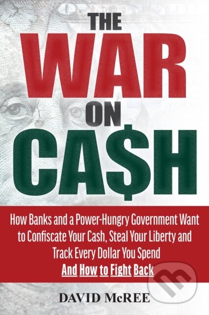 Kniha: The War on Cash (David McRee). , 2020 Kniha: The War on Cash (David McRee). , 2020
