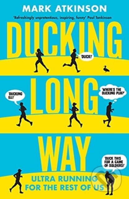 Kniha: Ducking Long Way (Mark Atkinson). Sandstone, 2021 Kniha: Ducking Long Way (Mark Atkinson). Sandstone, 2021