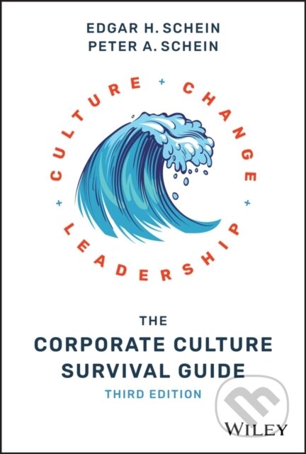 Kniha: The Corporate Culture Survival Guide (Edgar H. Schein a Peter A. Schein). John Wiley & Sons, 2019 Kniha: The Corporate Culture Survival Guide (Edgar H. Schein a Peter A. Schein). John Wiley & Sons, 2019