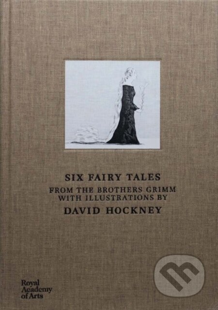 Kniha: Six Fairy Tales from The Brothers Grimm (David Hockney). Royal Academy of Arts, 2019 Kniha: Six Fairy Tales from The Brothers Grimm (David Hockney). Royal Academy of Arts, 2019